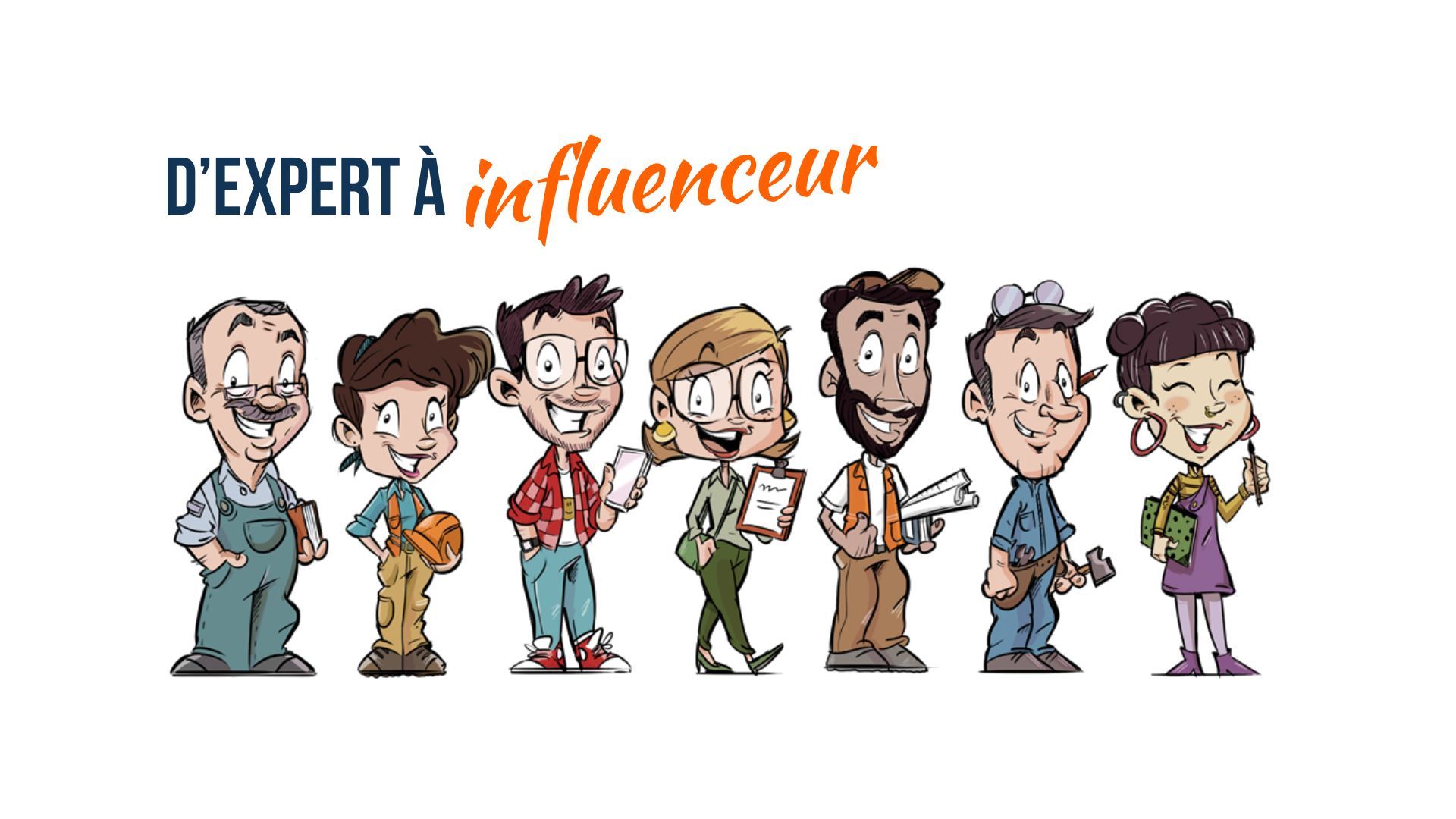 D'expert à influenceur, un joyeux casting