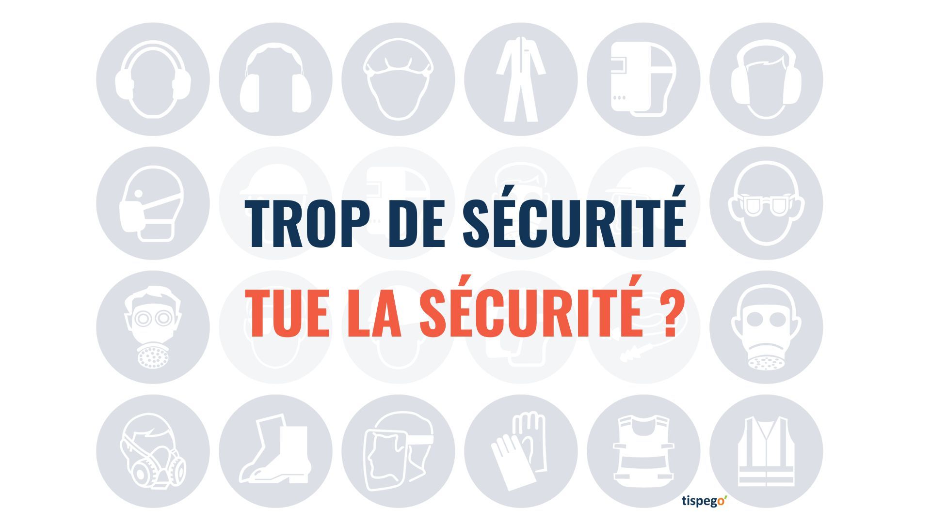 Trop de sécurité tue la sécurité : et si c'était vrai ?